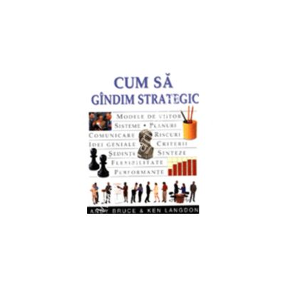 Cum sa gandim strategic